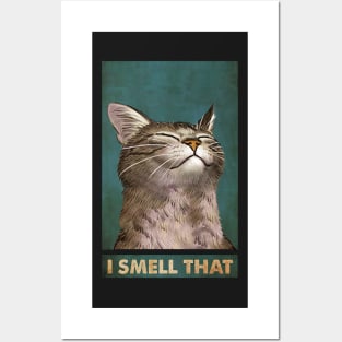 I Smell That - Cat Lover Posters and Art